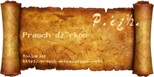 Prasch Árkos névjegykártya